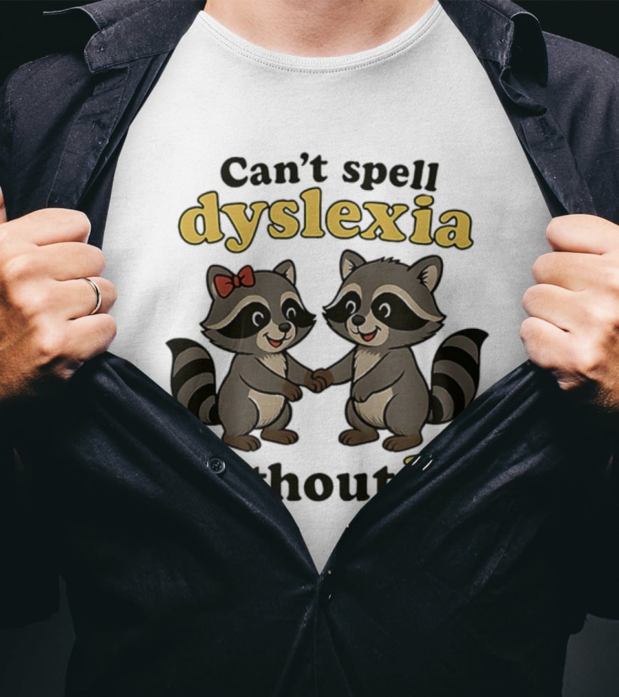 Can't Spell Dyslexia Without U Cute Raccoons Bow Illustration T-Shirt