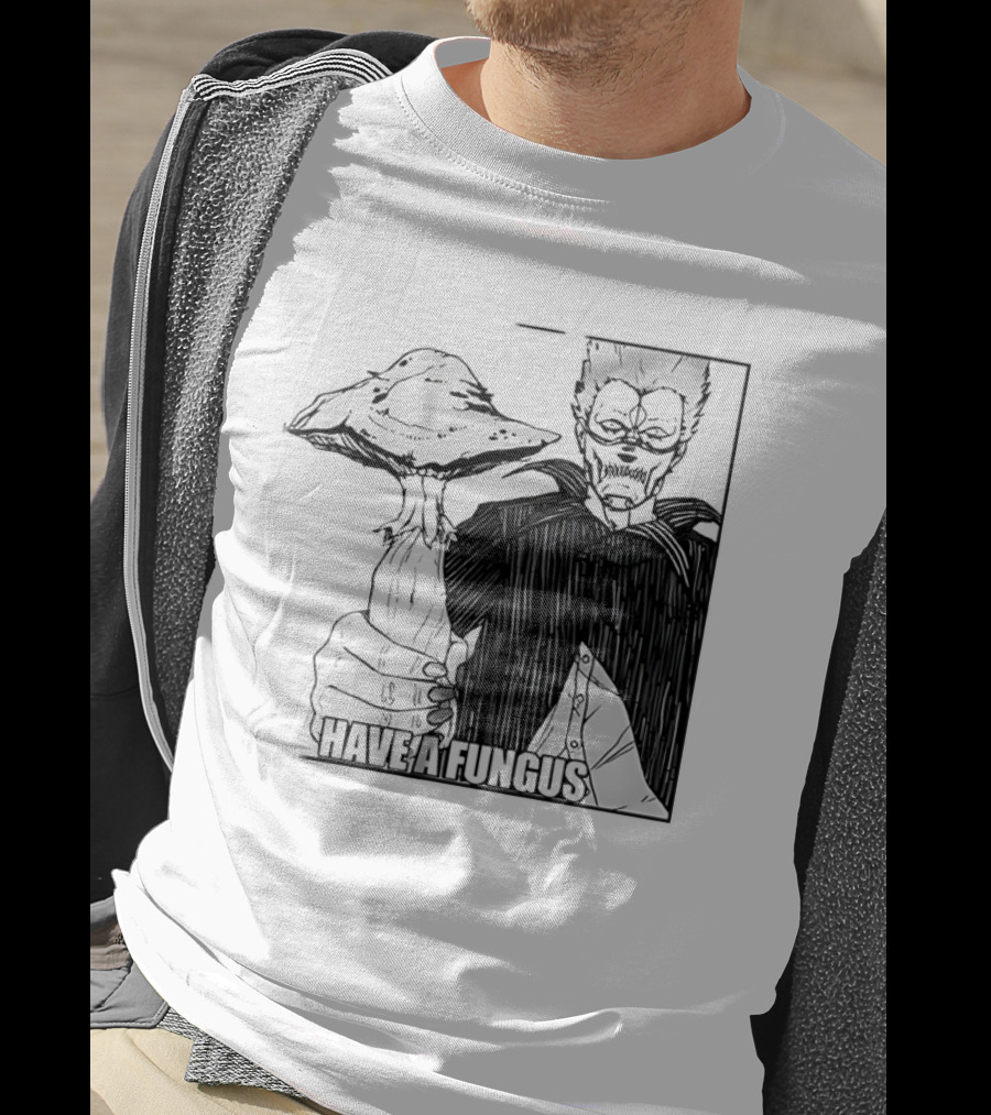 Have A Fungus En Cartoon T-Shirt