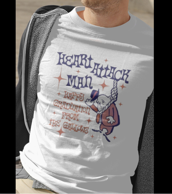 Heart Attack Man Happy Graduation From The Gallows Hanging Character Retro Style T-Shirt