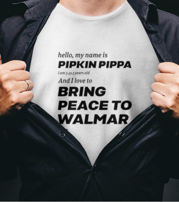 Hello My Name Is Pipkin Pippa And I Love To Bring Peace And Carrots T-Shirt