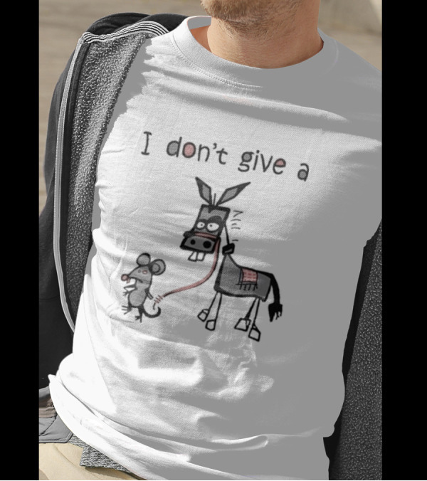 I Don’t Give A Rat Mouse Donkey T-Shirt