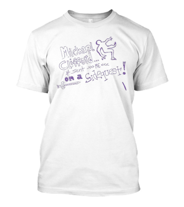 Michael Clifford Sent Me On A Sidequest Stick Figure Adventure Sketch Text T-Shirt