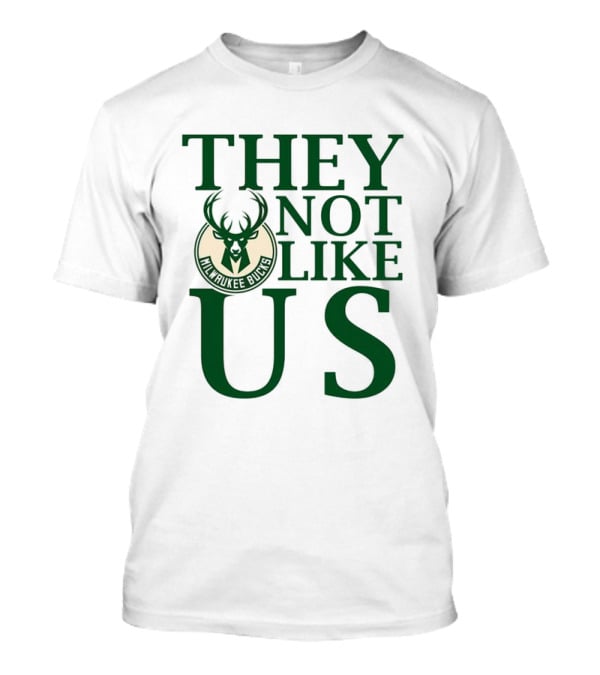 Milwaukee Bucks They Not Like Us Basketball Team Slogan T-Shirt