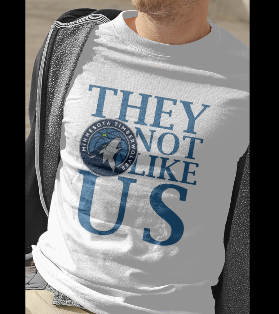 Minnesota Timberwolves They Not Like Us Basketball Fan Apparel T-Shirt