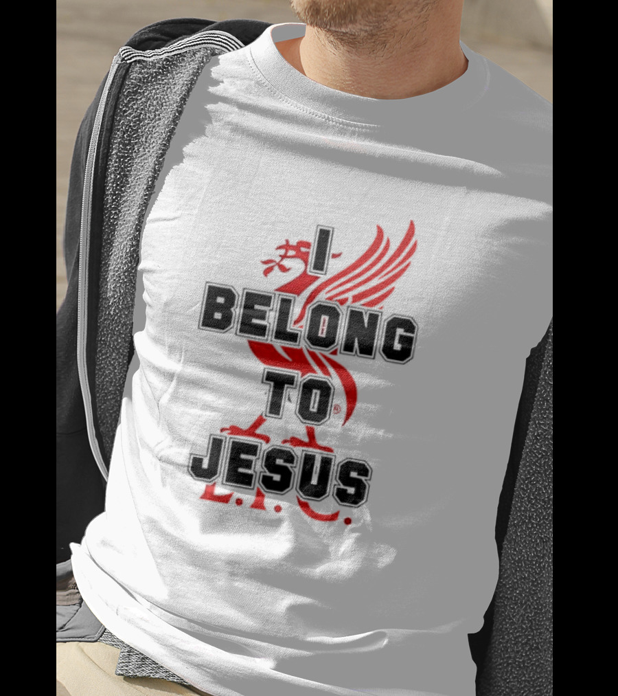 Liverpool FC You'll Never Walk Alone I Belong To Jesus T-Shirt