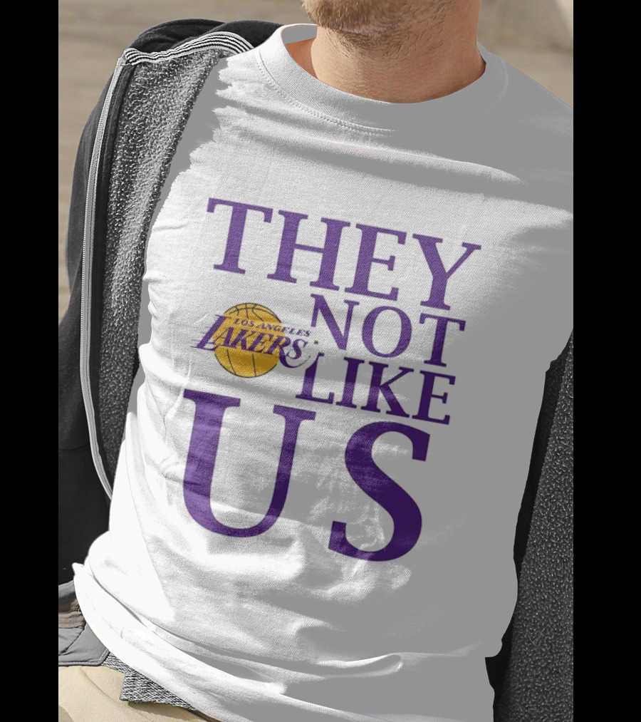 Los Angeles Lakers They Not Like Us NBA Basketball Lakers Fan Slogan T-Shirt