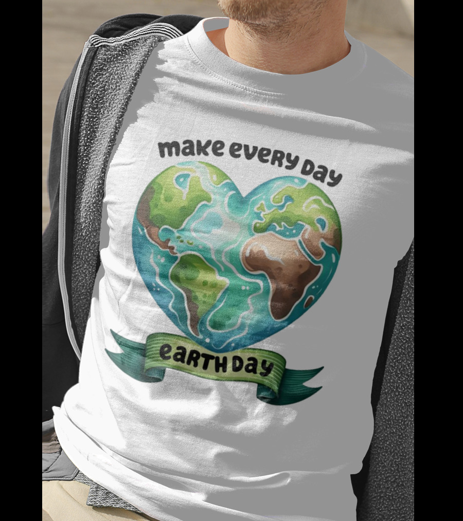 Make Every Day Earth Day Heart Shaped Planet T-Shirt