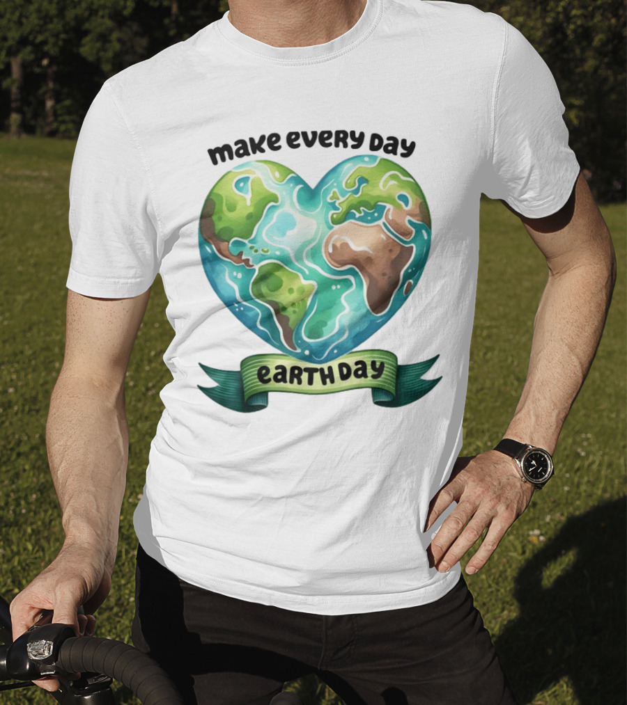 Make Every Day Earth Day Heart Shaped Planet T-Shirt