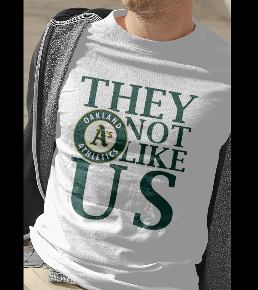 Oakland Athletics They Not Like Us T-Shirt