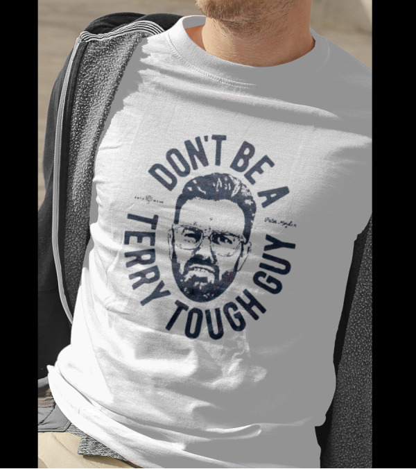 Peter Moylan Don't Be A Terry Tough Guy Face Graphic T-Shirt