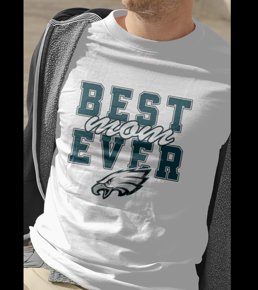 Philadelphia Eagles Best Mom Ever Stacked T-Shirt