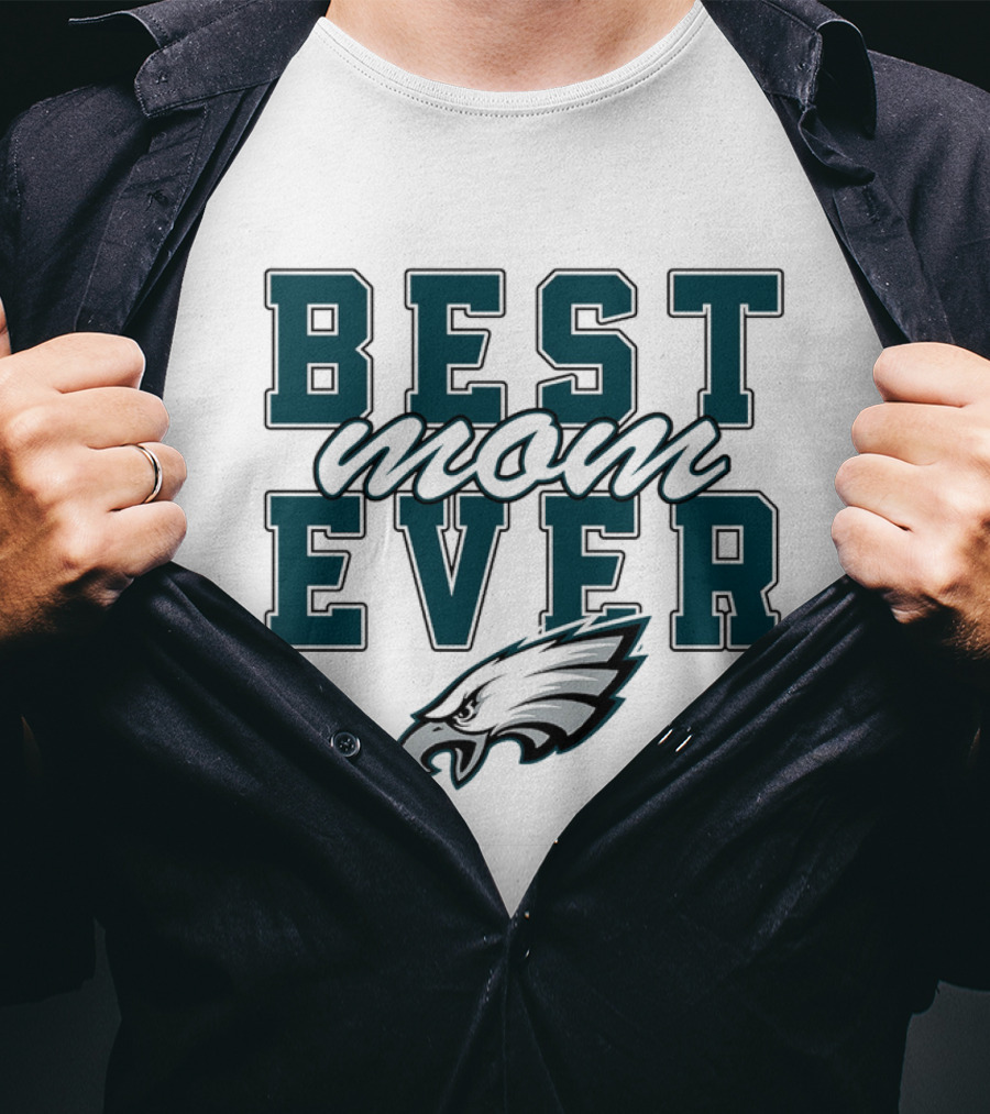 Philadelphia Eagles Best Mom Ever Stacked T-Shirt