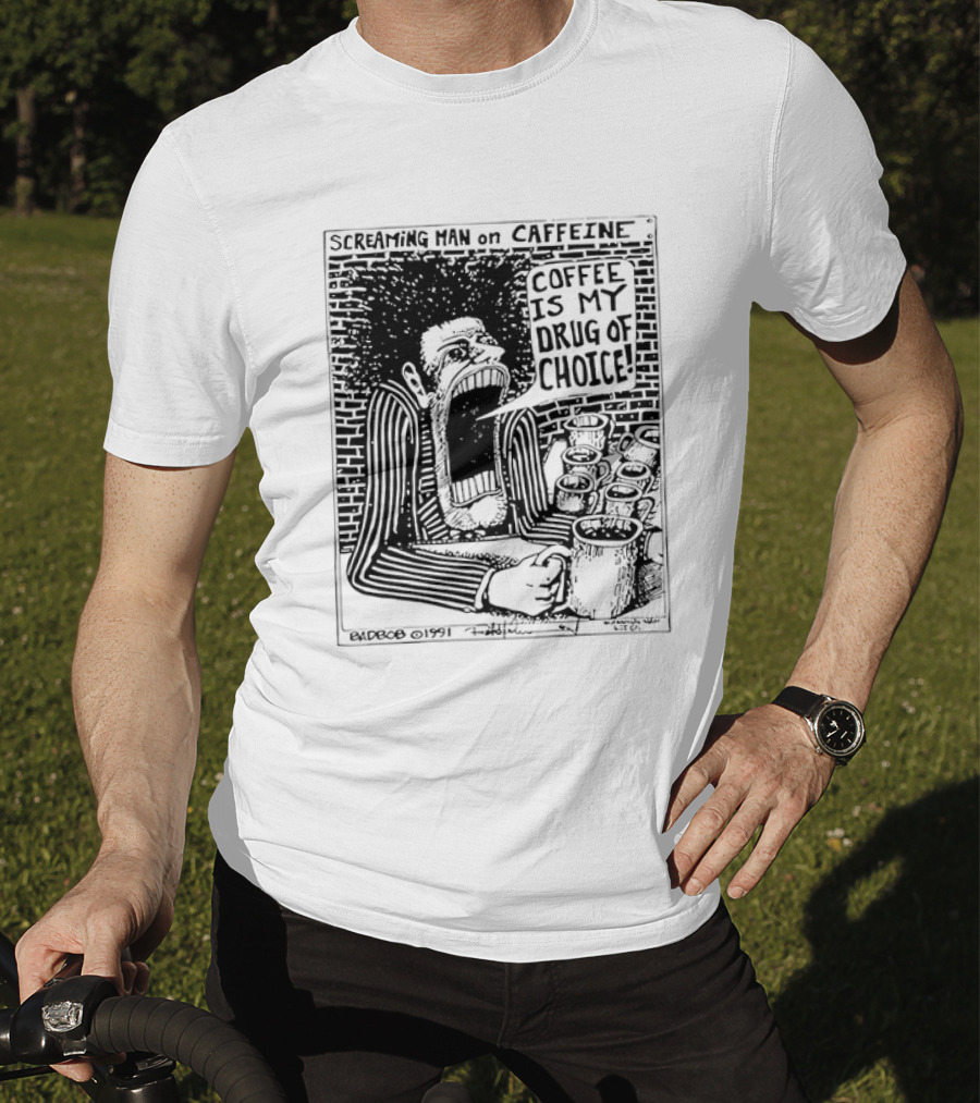 Screaming Man Caffeine Coffee Is My Drug Of Choice T-Shirt