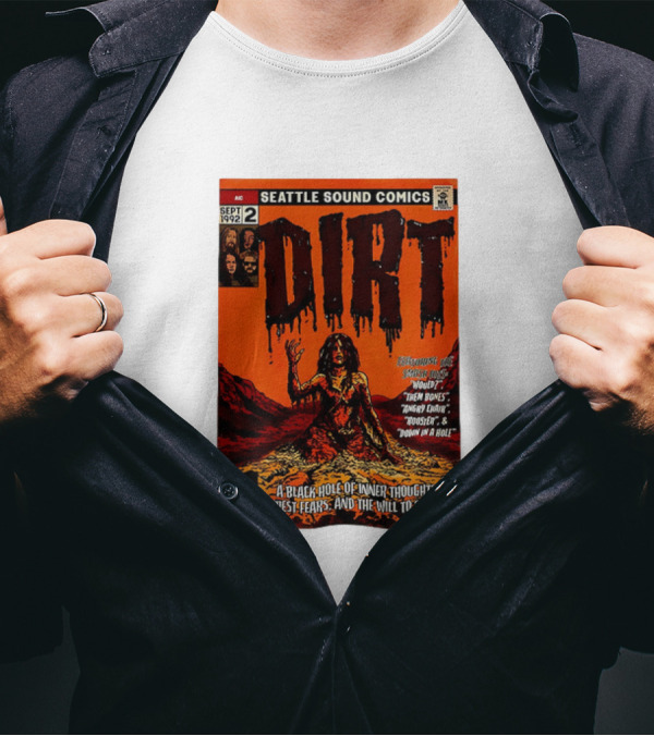 Seattle Sound Comics Dirt Horror August 1992 Issues Would Then Bones Angry Chair Rooster Down In A Hole T-Shirt