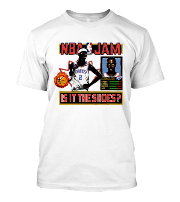 Shai Gilgeous-Alexander Oklahoma City Thunder NBA Jam Is It The Shoes Speed Points Dunks Defense T-Shirt