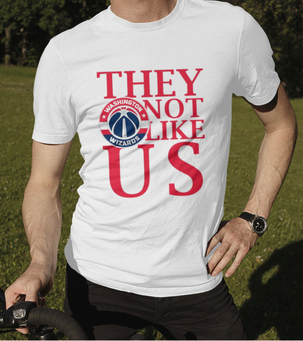 Washington Wizards They Not Like Us Dominance Statement With Iconic Logo T-Shirt