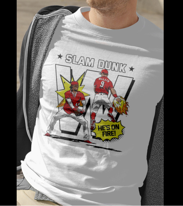 Slam Dunk Cincinnati Reds Elly De La Cruz And Matt McLain He’s On Fire T-Shirt