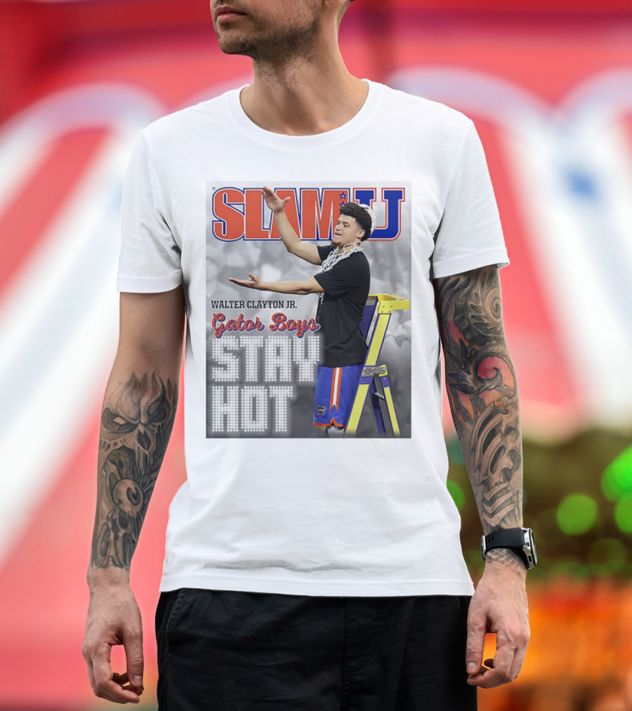 SLAMU Walter Clayton Jr. Gator Boys Stay Hot T-Shirt