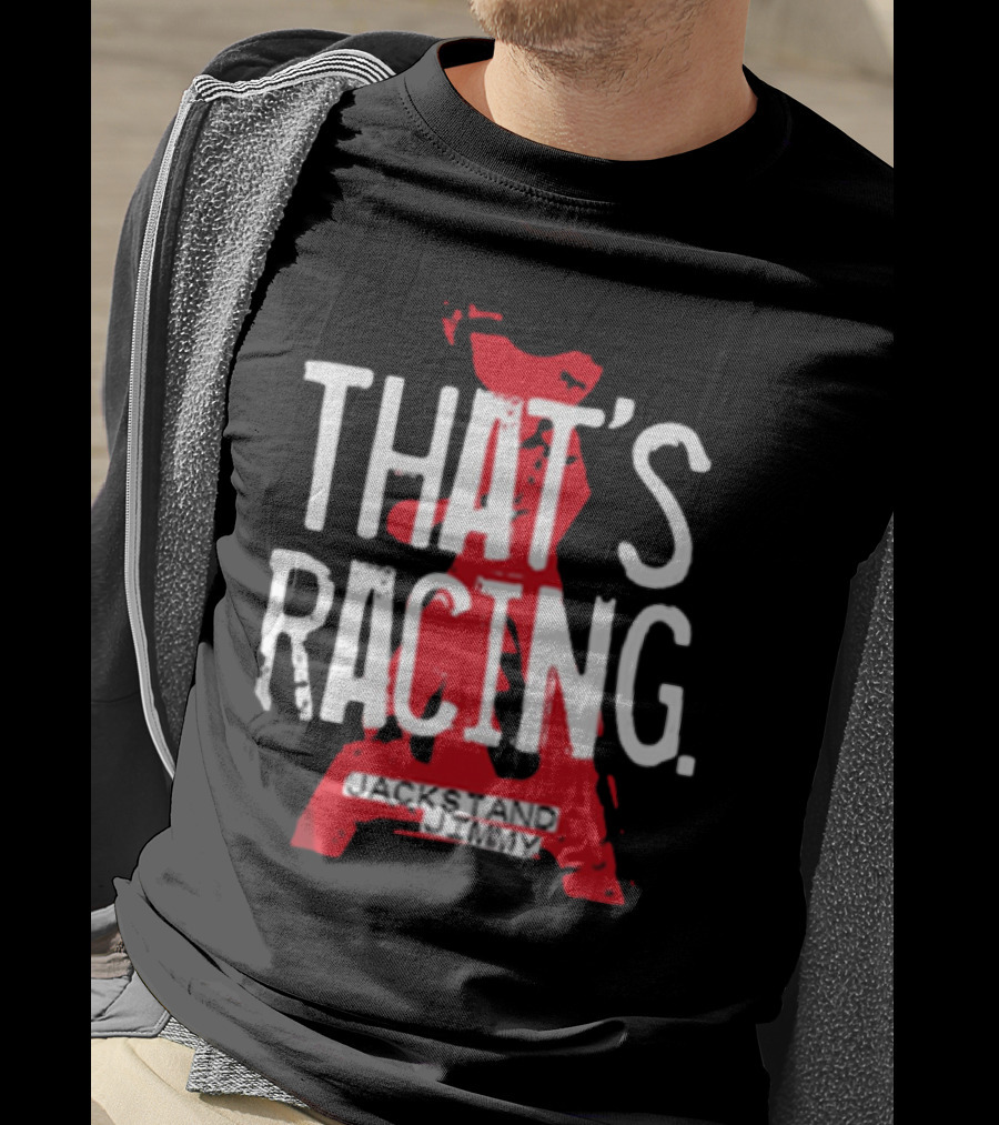 Jackstand Jimmy That’s Racing Red Jack Stand T-Shirt