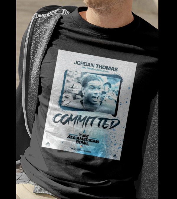 Jordan Thomas DB Bergen Catholic HS Committed America's Navy All American Bowl It All Starts Here T-Shirt