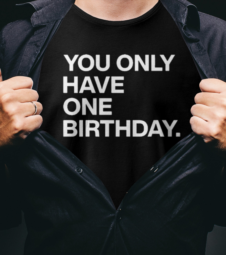 Justin Steele Chicago Cubs You Only Have One Birthday T-Shirt