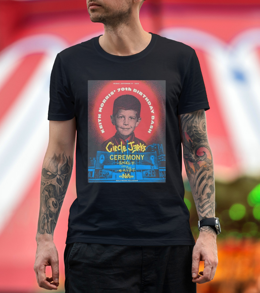 Keith Morris 70th Birthday Bash Circle Jerks Ceremony Rocket From the Crypt Hollywood Palladium 2025 T-Shirt