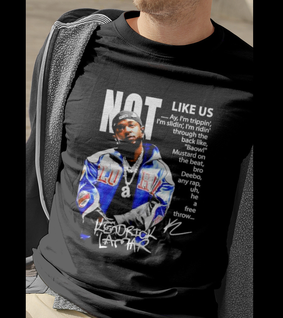 Kendrick Lamar Not Like Us Lyric Love Jacket Signature T-Shirt
