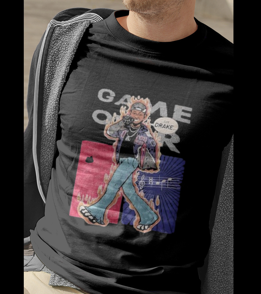 Game Over Say Drake 2025 Flame Background T-Shirt