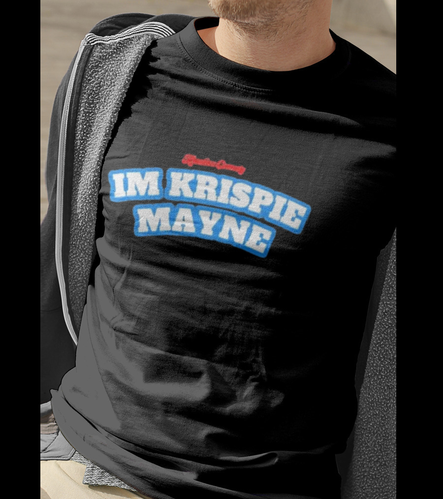 Kreative Comedy IM KRISPIE MAYNE Blue And Red Text T-Shirt