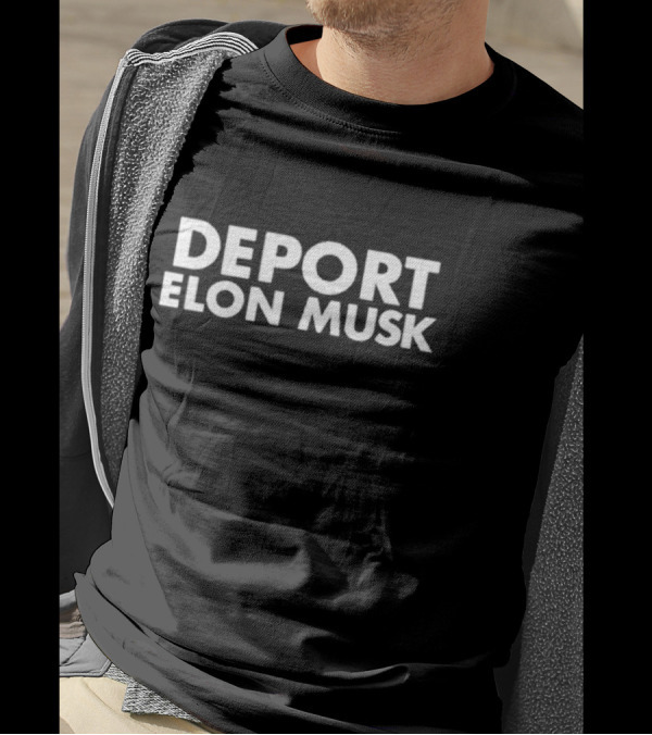 Kyle Kulinski Deport Elon Musk Bold White Text T-Shirt