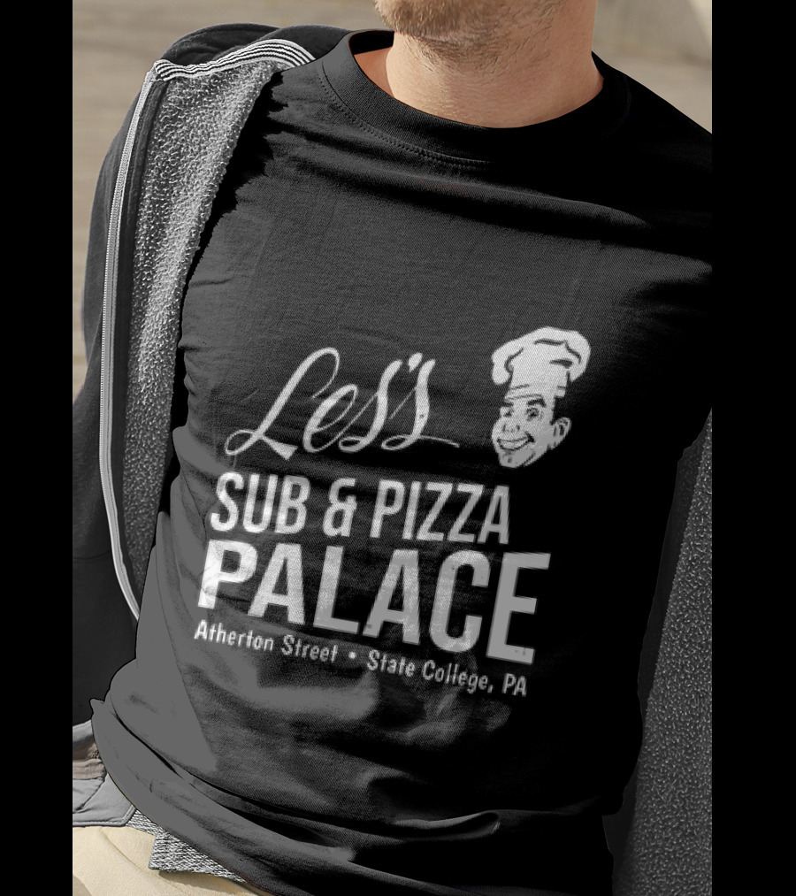 Les's Sub & Pizza Palace Atherton Street State College PA T-Shirt