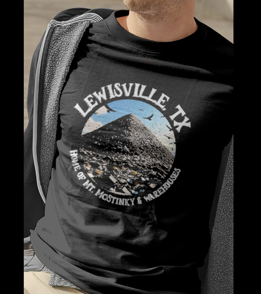 Lewisville TX Home Of Mt. Jacothney And Warehouses T-Shirt