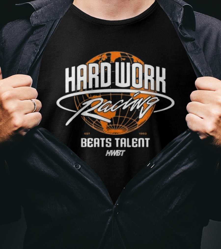 Hard Work Racing Beats Talent Global Map Hngte T-Shirt