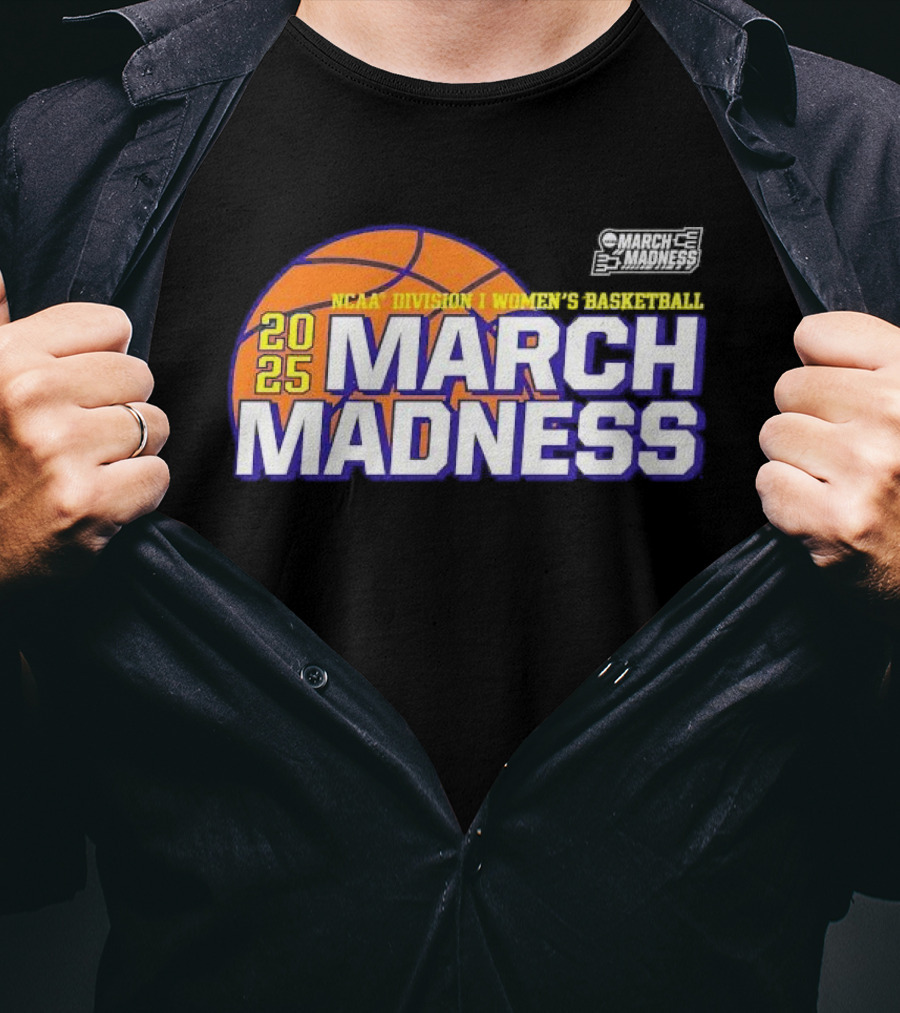 2025 NCAA Division I Women’s Basketball March Madness T-Shirt