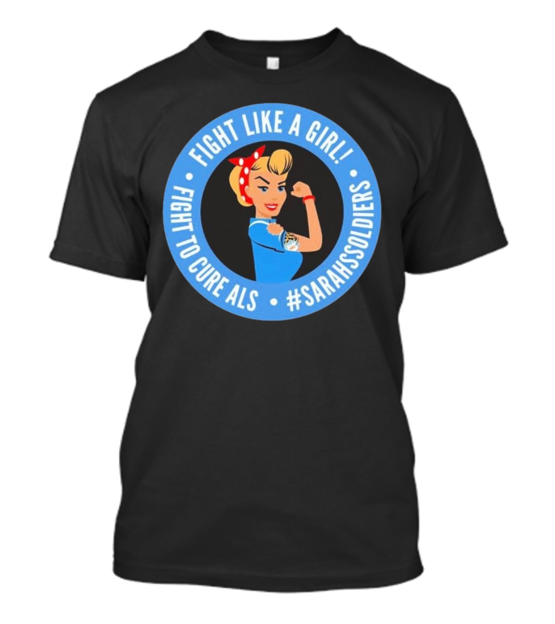 Fight Like A Girl Matt Quatraro Fight To Cure ALS #SarahsSoldiers T-Shirt