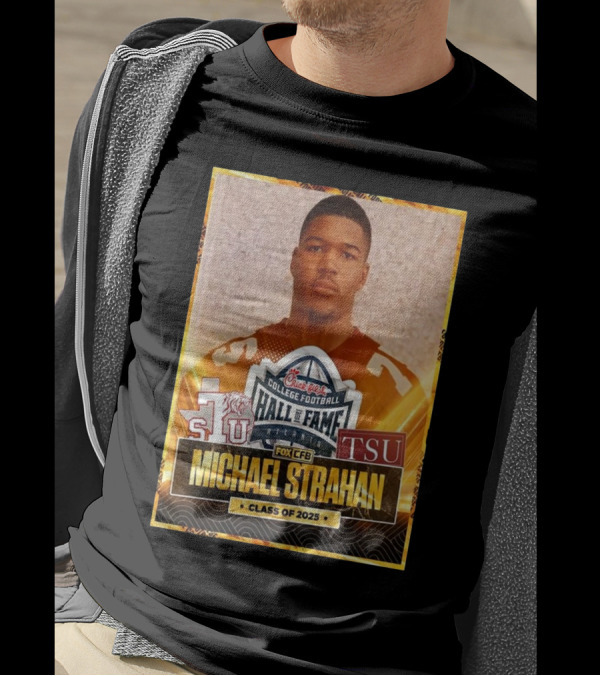 Michael Strahan Class Of 2025 College Football Hall Of Fame Inductee TSU T-Shirt