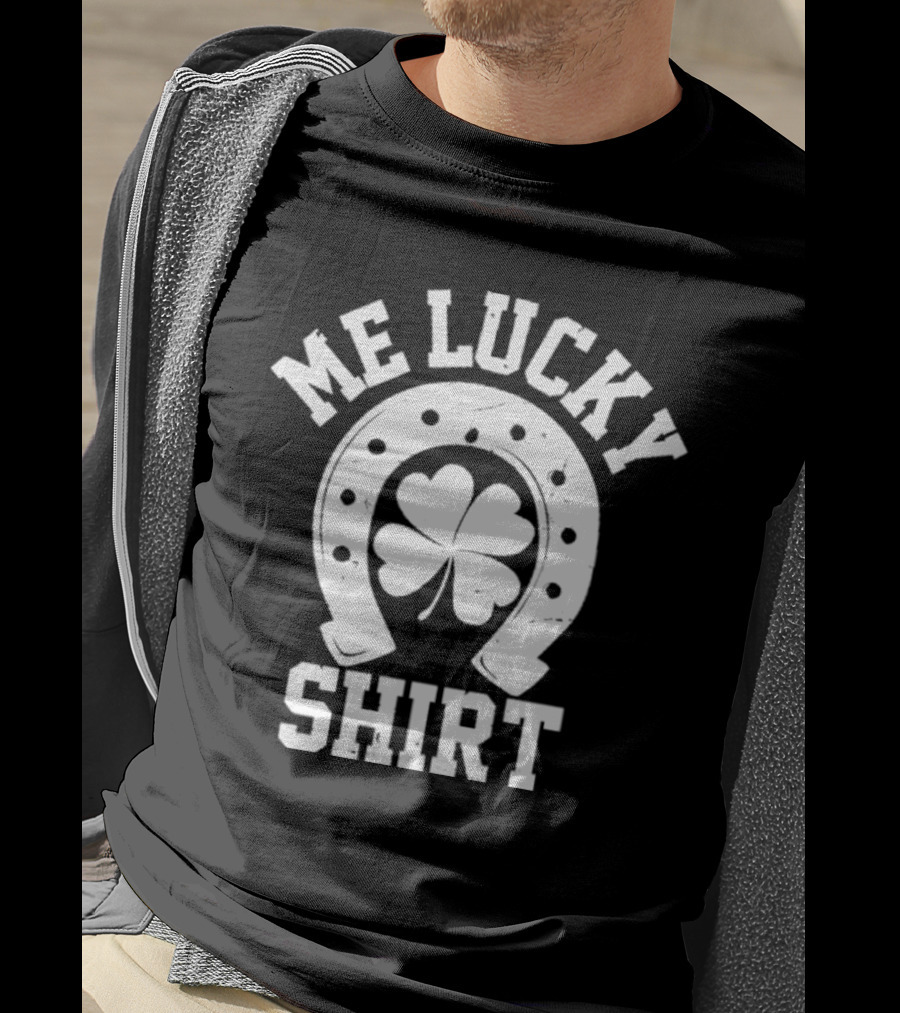 Me Lucky Four Leaf Clover Horseshoe T-Shirt