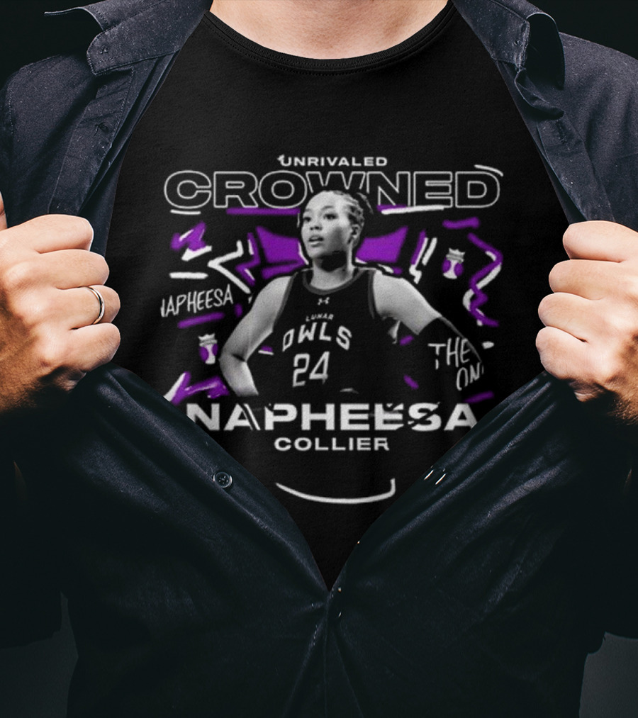 Unrivaled Crowned Napheesa Collier The One Owls 24 T-Shirt