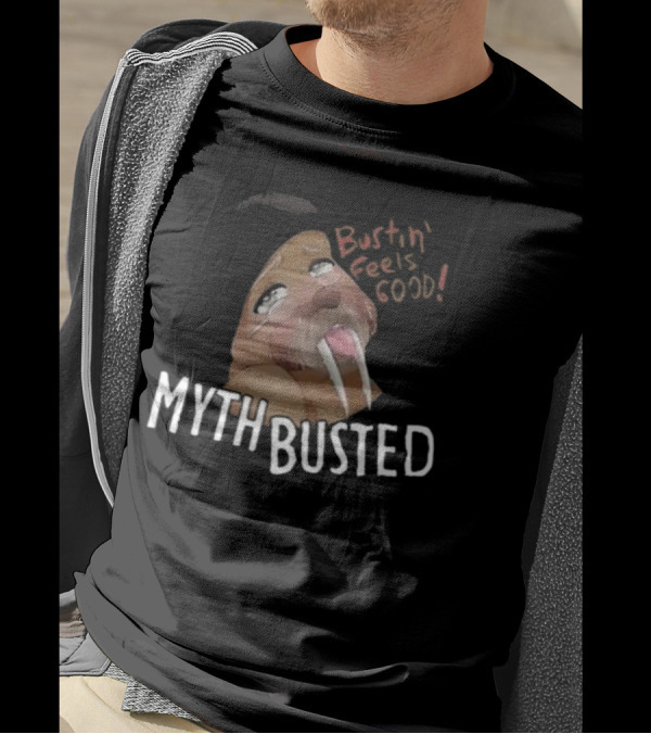 Bustin' Feels Good Myth Busted Walrus T-Shirt