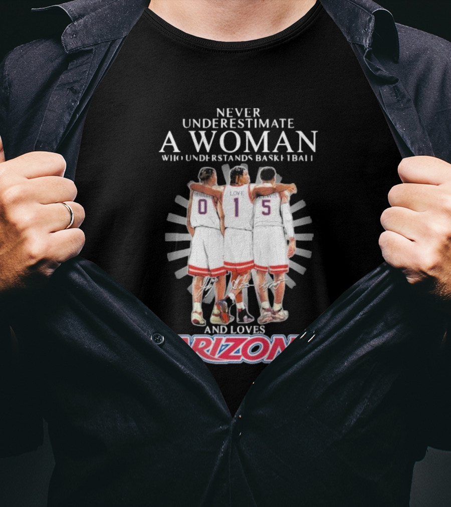 Never Underestimate A Woman Who Understands Basketball And Loves Arizona Bradley Love Lewis T-Shirt