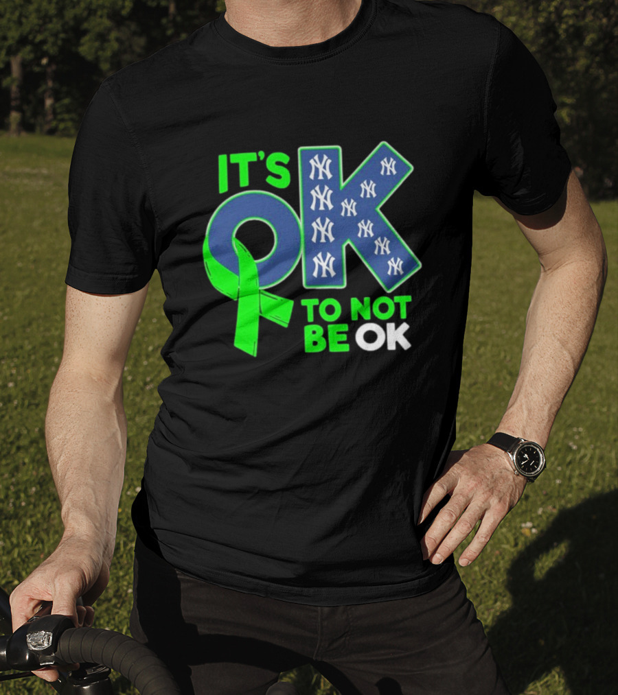 New York Yankees It's OK To Not Be OK Mental Health Awareness Ribbon T-Shirt
