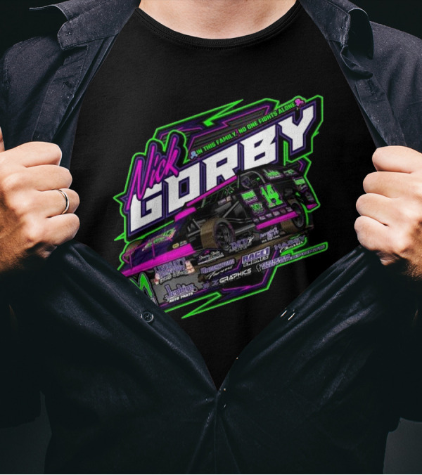 Nick Gorby Dirt Modified GM Forest Products No One Fights Alone Racing 2025 T-Shirt