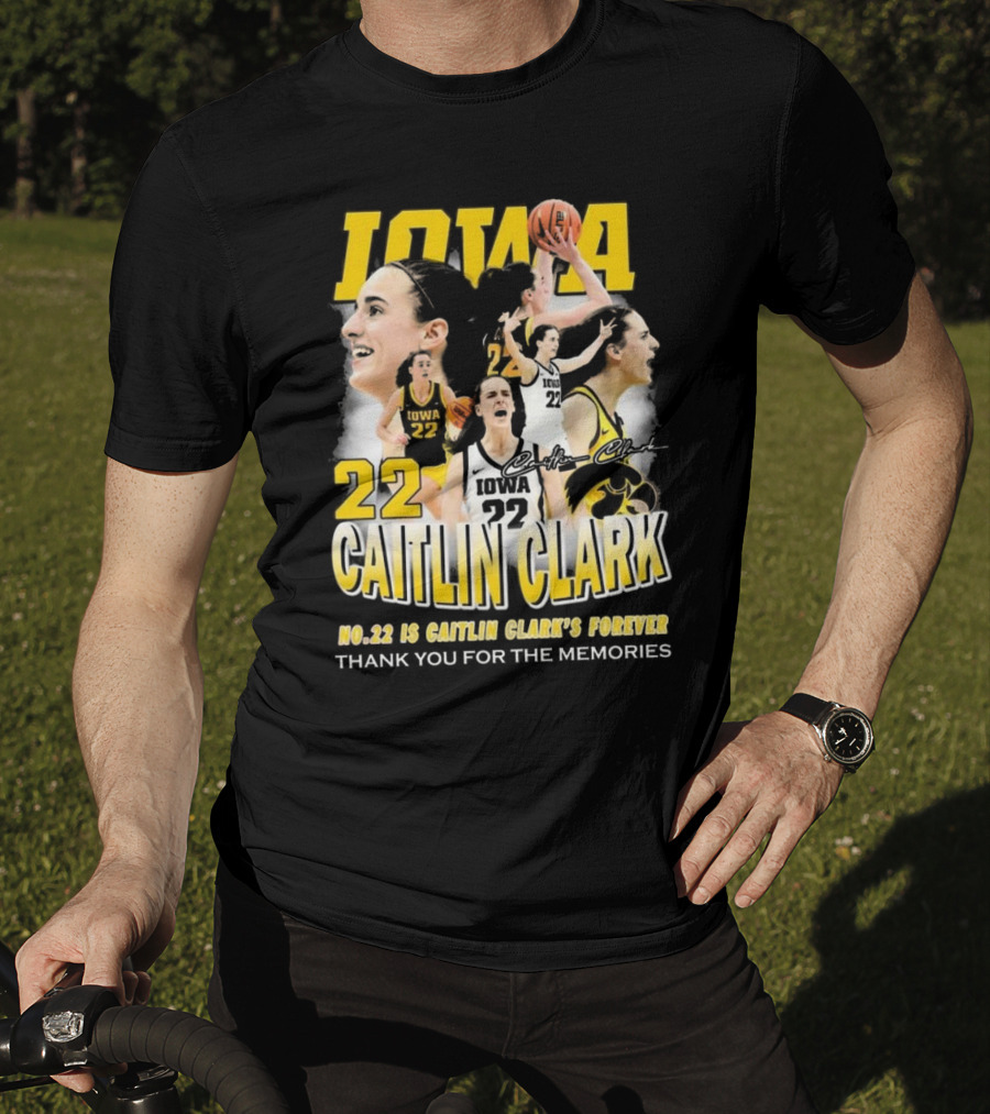 Iowa Caitlin Clark No. 22 Forever Thank You For The Memories T-Shirt