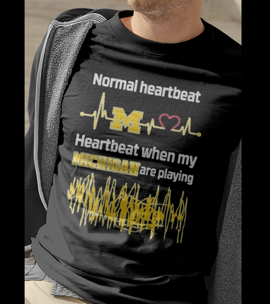 Normal Heartbeat M Heartbeat When My Michigan Are Playing T-Shirt