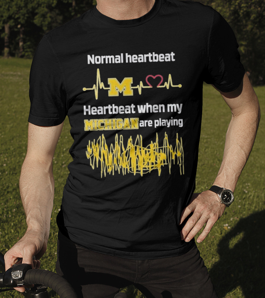 Normal Heartbeat M Heartbeat When My Michigan Are Playing T-Shirt