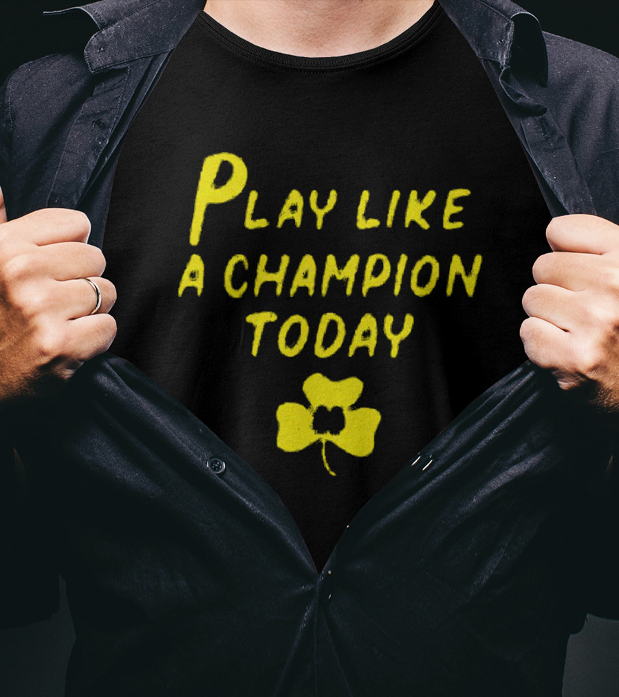 Notre Dame Fighting Irish Play Like A Champion Today Clover 2025 T-Shirt