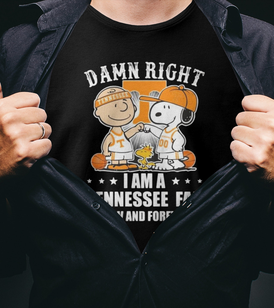 Damn Right I Am A Tennessee Fan Now And Forever Peanuts Characters T-Shirt