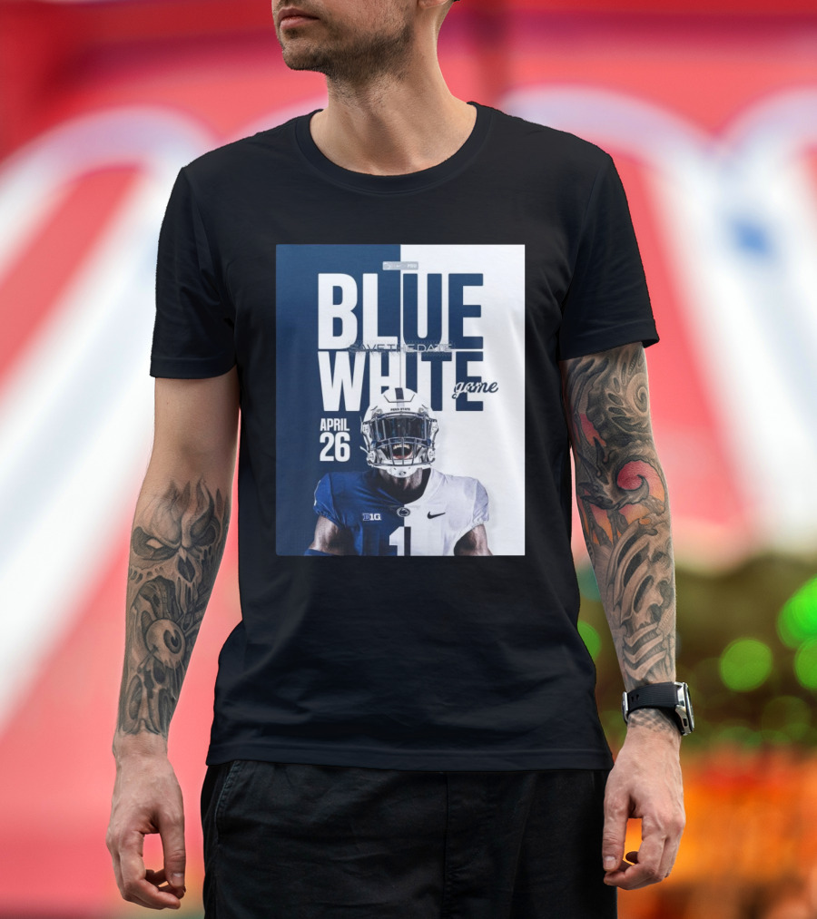 Penn State Blue White Game April 26 Save The Date Football T-Shirt