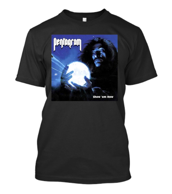 Pentagram Show 'em How 7th February 2025 Mystical Energy Sphere Album Art T-Shirt