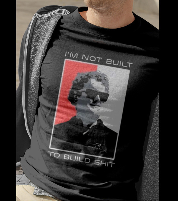 I'm Not Built To Build Shit Rocket Lab T-Shirt